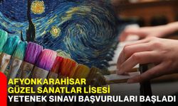 Afyonkarahisar Güzel Sanatlar Lisesi yetenek sınavı başvuruları başladı