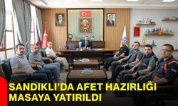 Sandıklı’da afet hazırlığı masaya yatırıldı