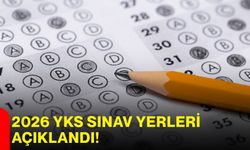 2026 YKS sınav yerleri açıklandı!