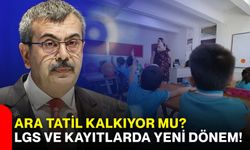 Ara tatil kalkıyor mu? LGS ve kayıtlarda yeni dönem!