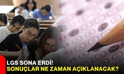 LGS sona erdi! Sonuçlar ne zaman açıklanacak?