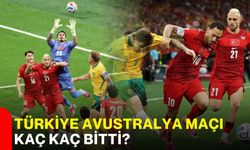 Türkiye Avustralya maçı kaç kaç bitti?