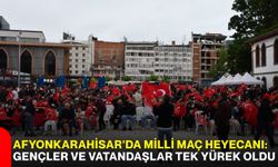 Afyonkarahisar'da milli maç heyecanı: Gençler ve vatandaşlar tek yürek oldu