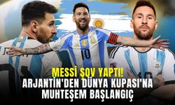 Messi Şov Yaptı! Arjantin'den Dünya Kupası'na Muhteşem Başlangıç