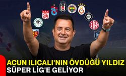 Acun Ilıcalı'nın övdüğü yıldız Süper Lig'e geliyor