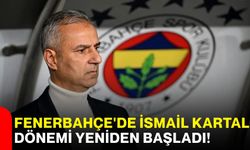 Fenerbahçe'de İsmail Kartal dönemi yeniden başladı!