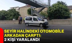 Seyir Halindeki Otomobile Arkadan Çarptı: 2 Kişi Yaralandı