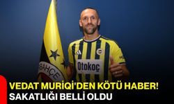 Vedat Muriqi'den kötü haber! Sakatlığı belli oldu