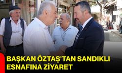 Başkan Öztaş'tan Sandıklı esnafına ziyaret