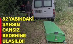 82 yaşındaki şahsın cansız bedenine ulaşıldı!