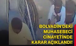 Bolvadin’deki muhasebeci cinayetinde karar açıklandı!