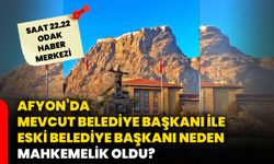 Afyon’da mevcut belediye başkanı ile eski belediye başkanı neden mahkemelik oldu?
