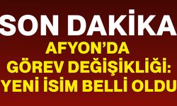 Afyonkarahisar’da görev değişikliği: Yeni isim belli oldu