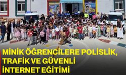Minik öğrencilere polislik, trafik ve güvenli internet eğitimi