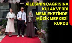 Ailesinin çağrısına kulak verdi, memleketinde müzik merkezi kurdu