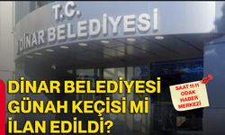 Dinar Belediyesi günah keçisi mi ilan edildi?