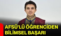 AFSÜ’lü öğrenciden bilimsel başarı