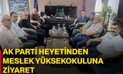 AK Parti heyetinden Meslek Yüksekokuluna ziyaret