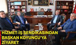 Hizmet-İş Sendikasından Başkan Serkan Koyuncu’ya ziyaret