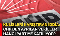 Kulisleri karıştıran iddia: CHP’den ayrılan vekiller hangi partiye katılıyor?