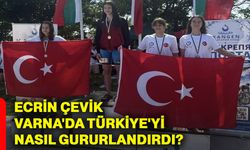 Ecrin Çevik, Varna'da Türkiye'yi nasıl gururlandırdı?