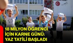 18 milyon öğrenci için karne günü: Yaz tatili başladı