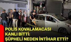 Polis kovalamacası kanlı bitti: Şüpheli neden intihar etti?