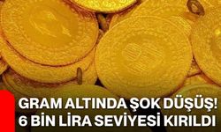 Gram altında şok düşüş! 6 bin lira seviyesi kırıldı