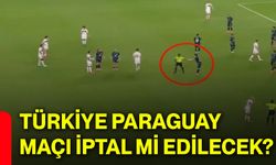 Türkiye Paraguay maçı iptal mi edilecek?