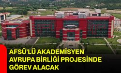 AFSÜ’lü akademisyen Avrupa Birliği projesinde görev alacak