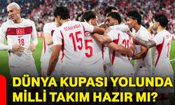 Dünya kupası yolunda milli takım hazır mı?