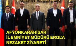 Afyonkarahisar İl Emniyet Müdürü Erol’a nezaket ziyareti
