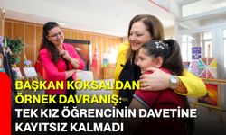 Başkan Köksal’dan örnek davranış: Tek kız öğrencinin davetine kayıtsız kalmadı