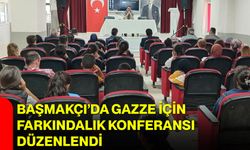 Başmakçı’da Gazze İçin Farkındalık Konferansı Düzenlendi
