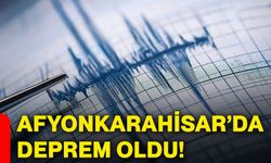 Afyonkarahisar’da deprem oldu!