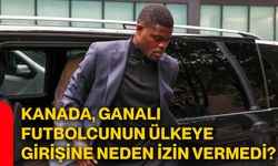 Kanada, Ganalı futbolcunun ülkeye girişine neden izin vermedi?