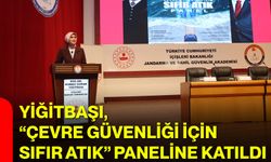 Yiğitbaşı, “Çevre Güvenliği İçin Sıfır Atık” Paneline katıldı