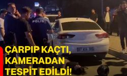 Çarpıp kaçtı, kameradan tespit edildi!