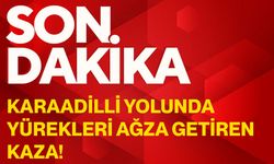 Karaadilli yolunda yürekleri ağza getiren kaza!