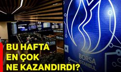 Bu hafta en çok ne kazandırdı?