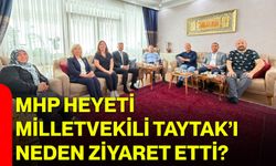 MHP Heyeti Milletvekili Taytak’ı neden ziyaret etti?