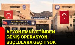 Afyon Emniyetinden geniş operasyon: Suçlulara geçit yok