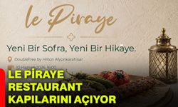 Le Piraye Restaurant kapılarını açıyor