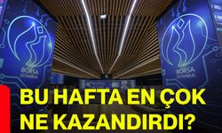 Bu hafta en çok ne kazandırdı?