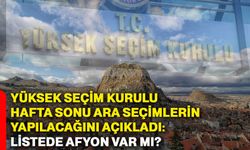 YSK, hafta sonu ara seçimlerin yapılacağını açıkladı: Listede Afyonkarahisar var mı?
