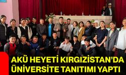 AKÜ Heyeti Kırgızistan’da üniversite tanıtımı yaptı