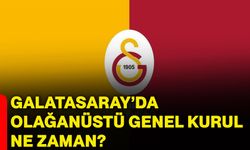 Galatasaray’da olağanüstü genel kurul ne zaman?
