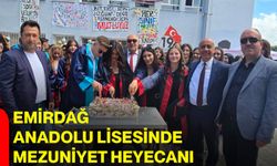 Emirdağ Anadolu Lisesinde mezuniyet heyecanı