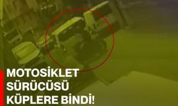Motosiklet sürücüsü küplere bindi!