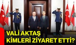 Vali Aktaş kimleri ziyaret etti?